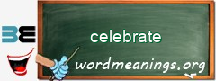 WordMeaning blackboard for celebrate